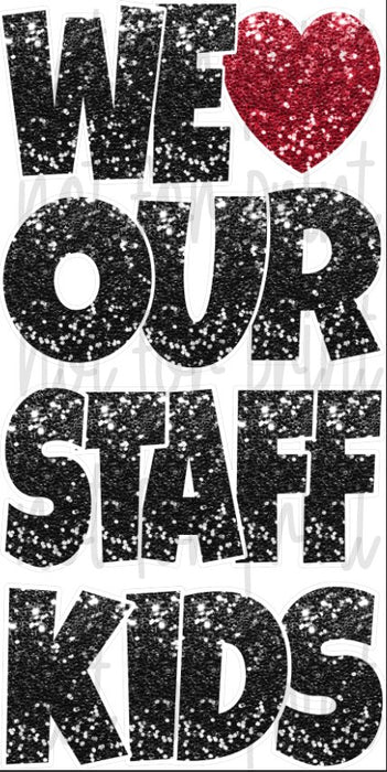 Black Chunky Glitter We Love Our Staff/Kids "EZ Set" 23in Lucky