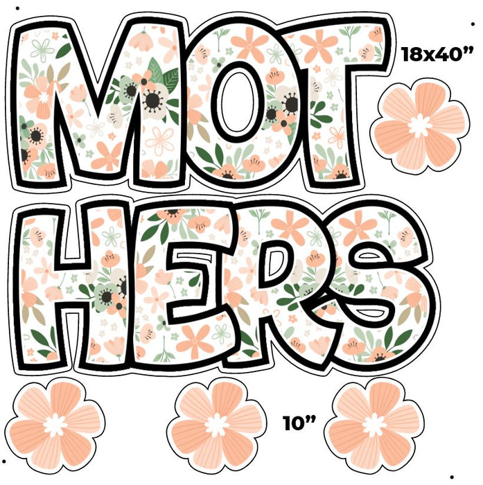 HALF SHEET BZ 18in "Mothers" EZ Set- Floral